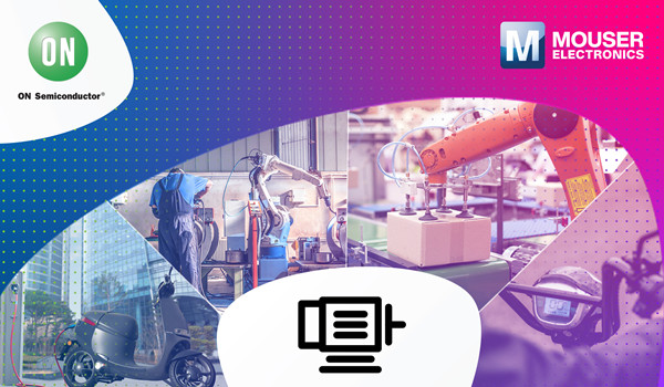 貿(mào)澤聯(lián)手安森美推出全新資源平臺(tái)，分享BLDC電機(jī)控制新品與技術(shù)見(jiàn)解