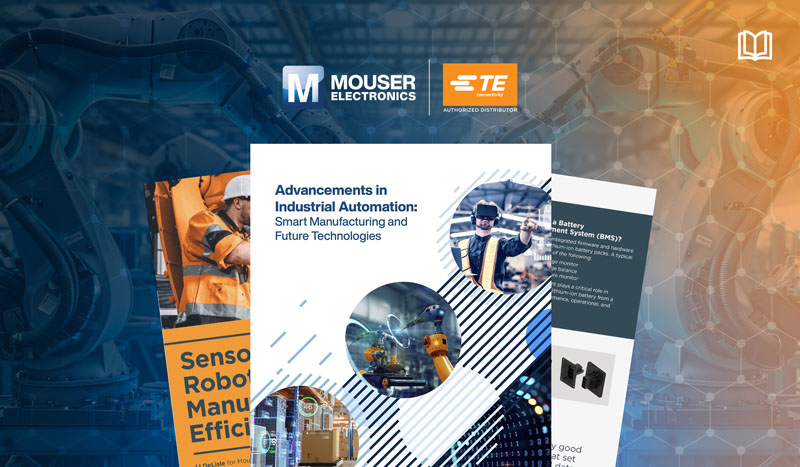 強(qiáng)強(qiáng)聯(lián)手！貿(mào)澤攜TE用電子書解碼智能制造破局之道